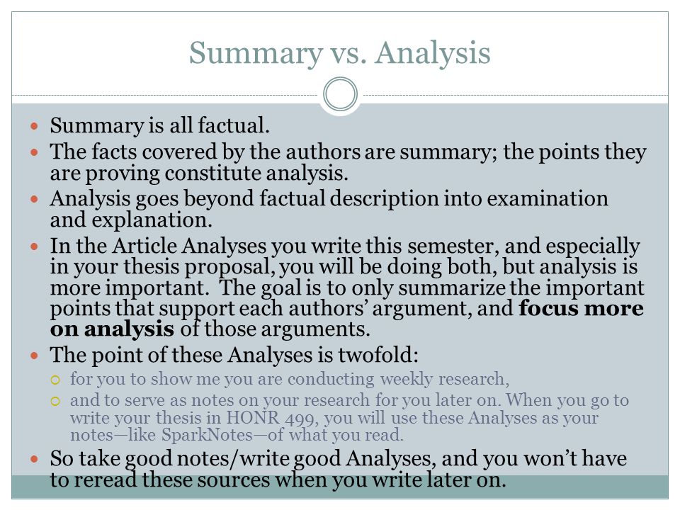 Summary vs. Analysis Summary is all factual.
