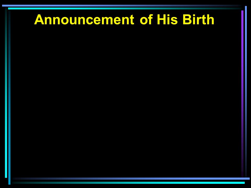 Announcement of His Birth
