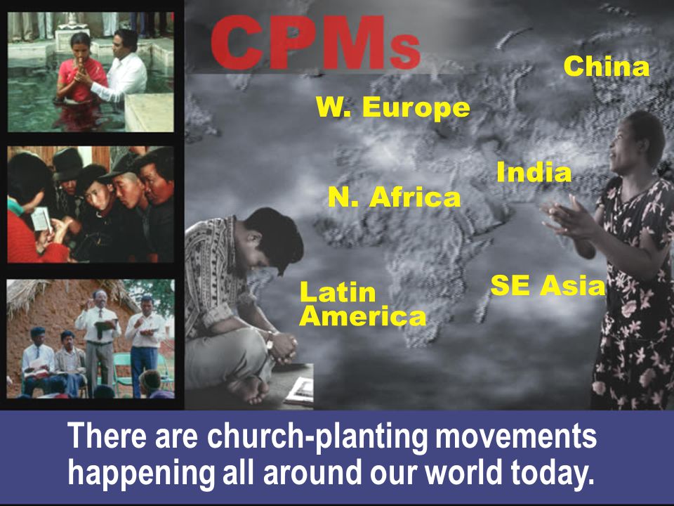 There are church-planting movements happening all around our world today.