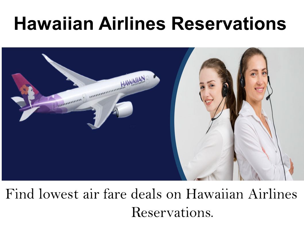 Hawaiian airlines reservations find lowest air fare deals on hawaiian