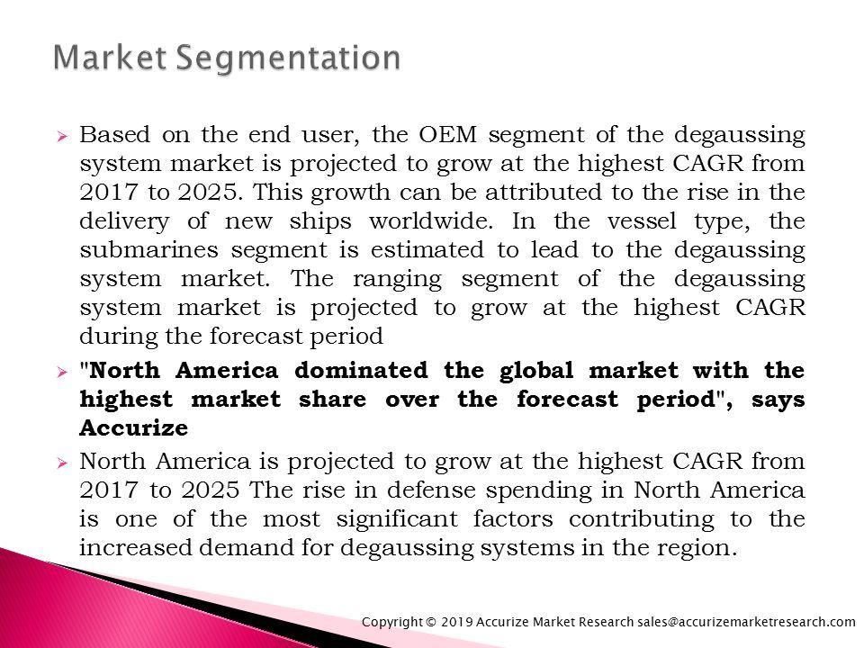  Based on the end user, the OEM segment of the degaussing system market is projected to grow at the highest CAGR from 2017 to 2025.