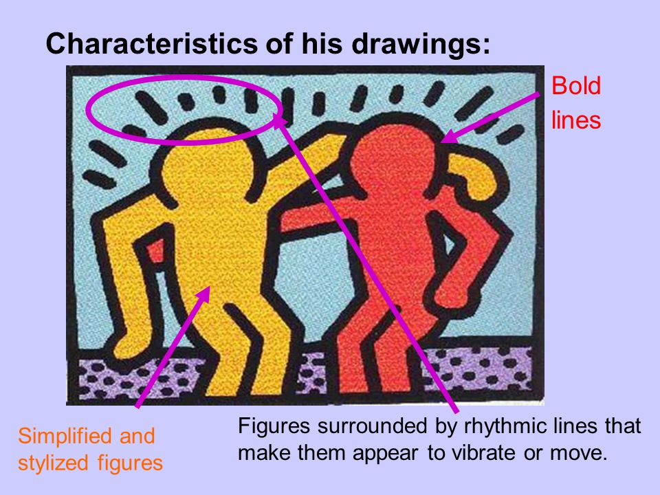 Characteristics of his drawings: Bold lines Simplified and stylized figures Figures surrounded by rhythmic lines that make them appear to vibrate or move.
