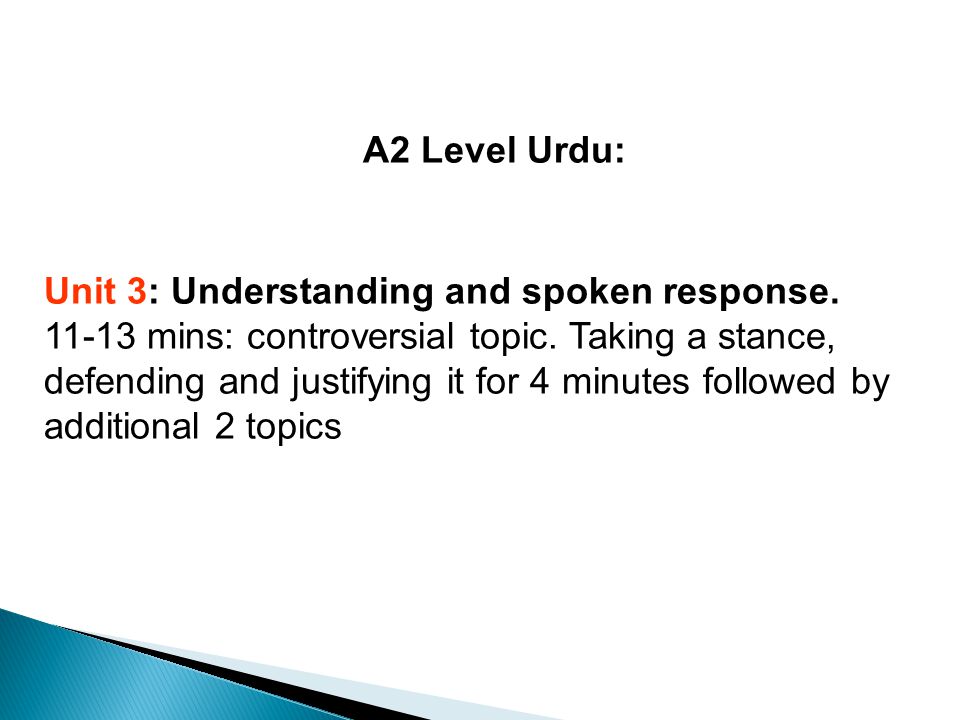 A2 Level Urdu: Unit 3: Understanding and spoken response.