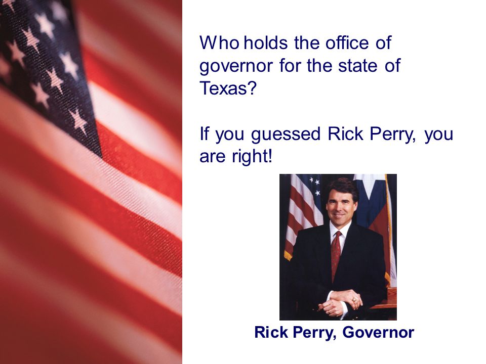 Who holds the office of governor for the state of Texas.