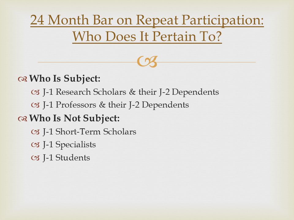 24 Month Bar on Repeat Participation & Two-Year Home Residency Requirement  March 12, ppt download