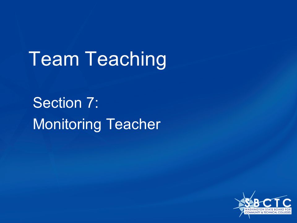 Team Teaching Section 7: Monitoring Teacher