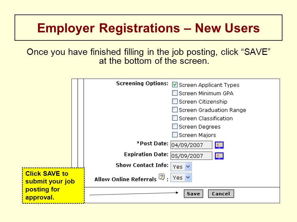 Once you have finished filling in the job posting, click SAVE at the bottom of the screen.
