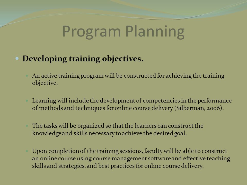 Program Planning Developing training objectives.