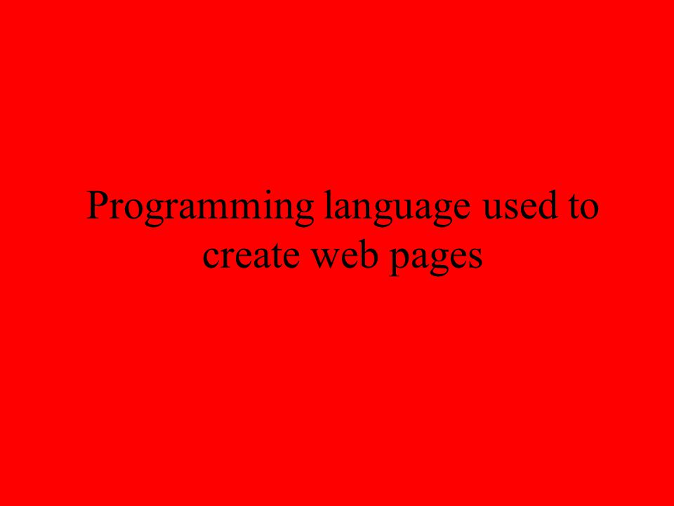 Programming language used to create web pages