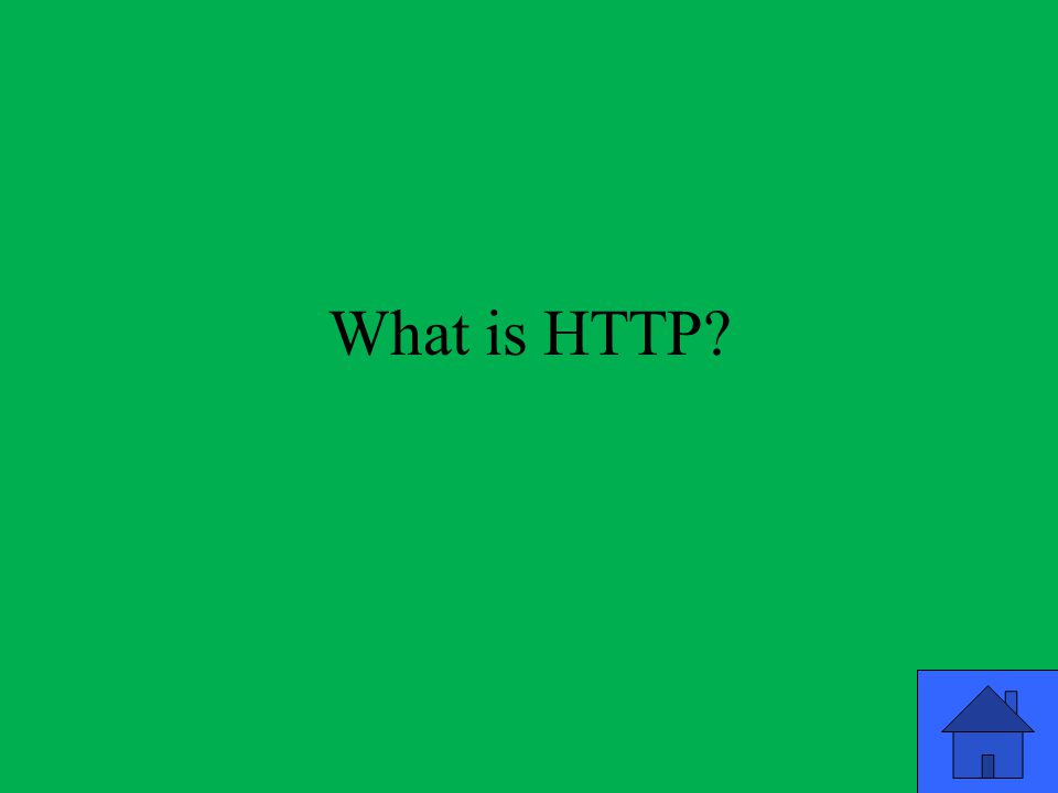 What is HTTP