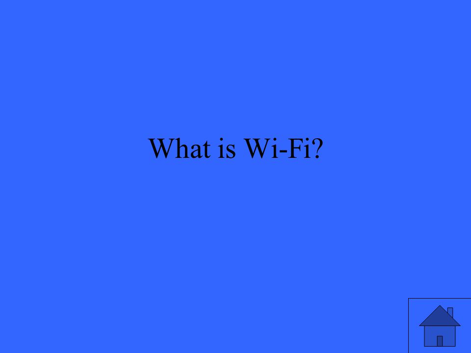 What is Wi-Fi