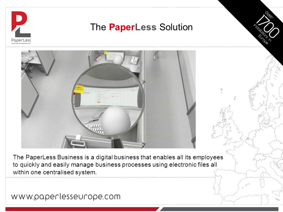The PaperLess Business is a digital business that enables all its employees to quickly and easily manage business processes using electronic files all within one centralised system.