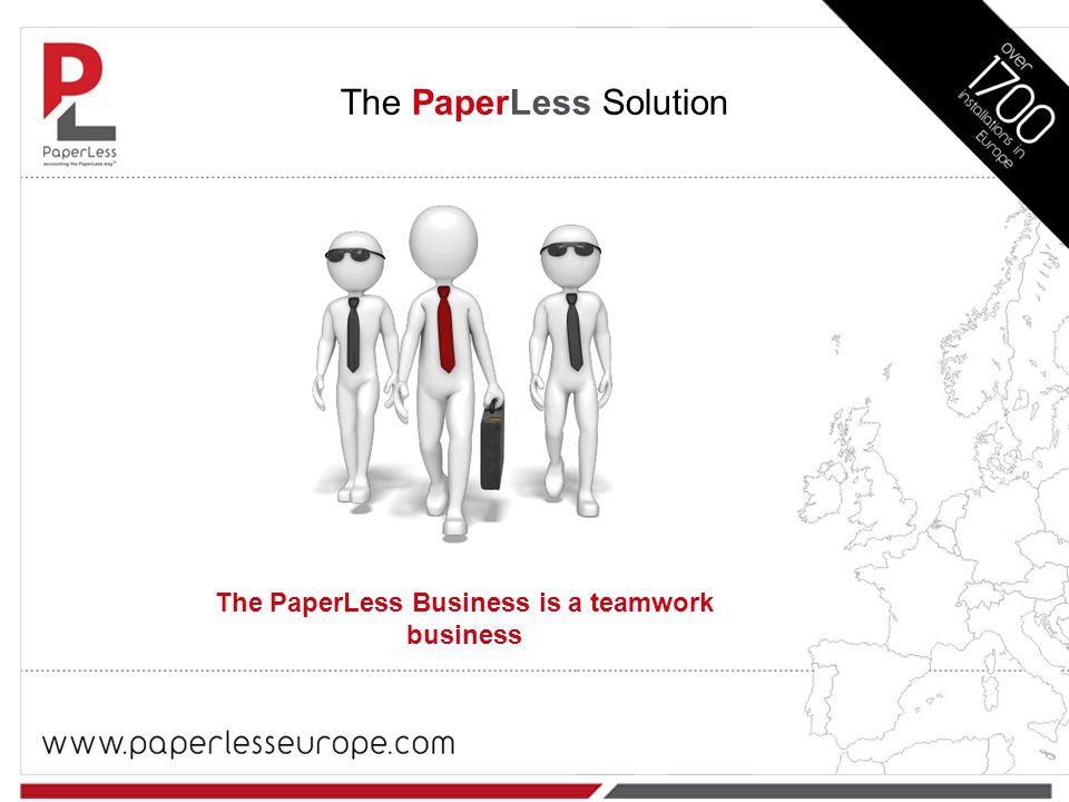 The PaperLess Solution The PaperLess Business is a teamwork business