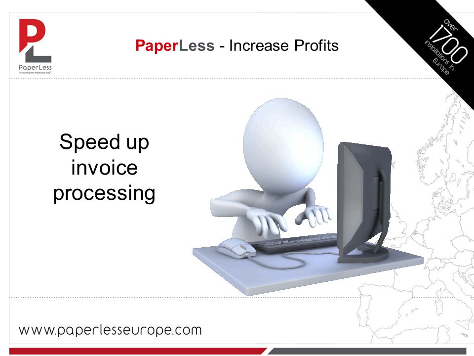 Speed up invoice processing PaperLess - Increase Profits