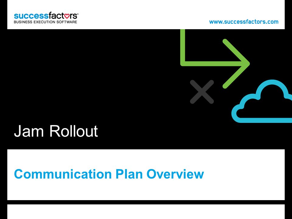 Jam Rollout Communication Plan Overview
