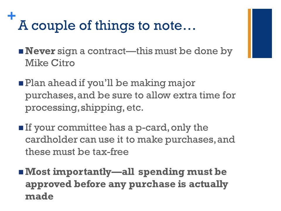 + A couple of things to note… Never sign a contract—this must be done by Mike Citro Plan ahead if you’ll be making major purchases, and be sure to allow extra time for processing, shipping, etc.
