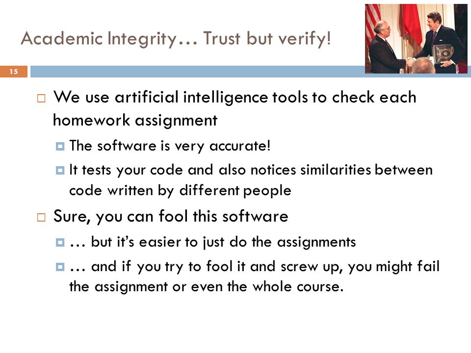 Academic Integrity… Trust but verify.