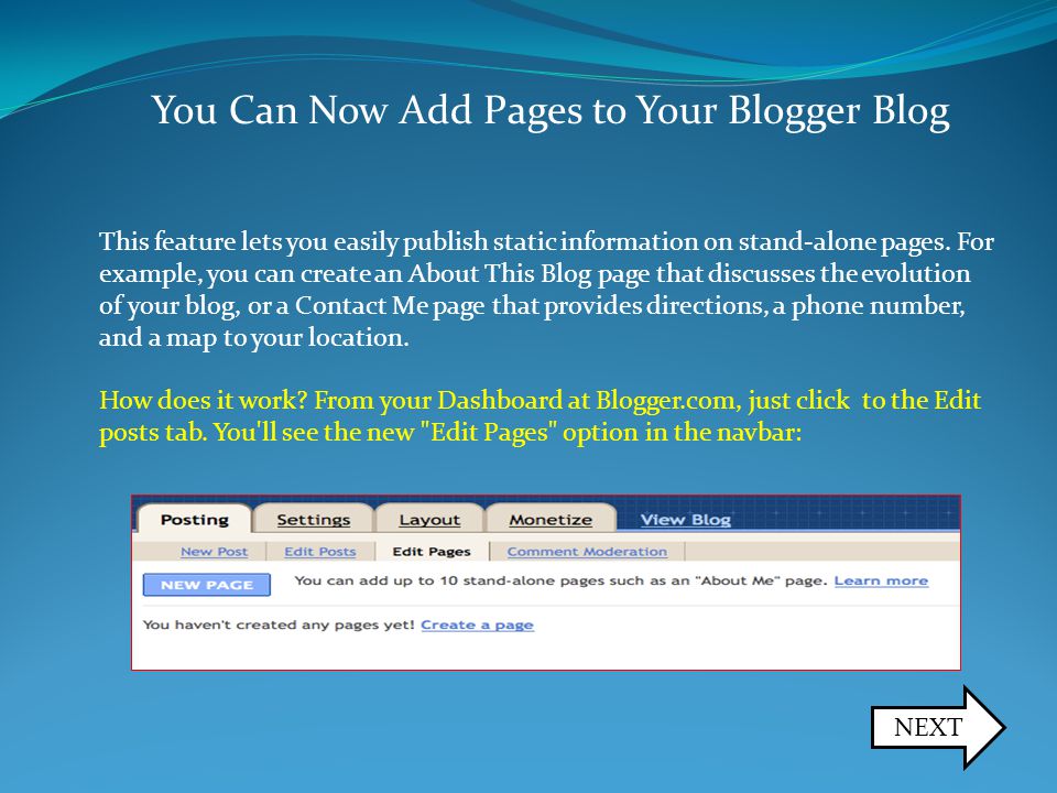 You Can Now Add Pages to Your Blogger Blog This feature lets you easily publish static information on stand-alone pages.