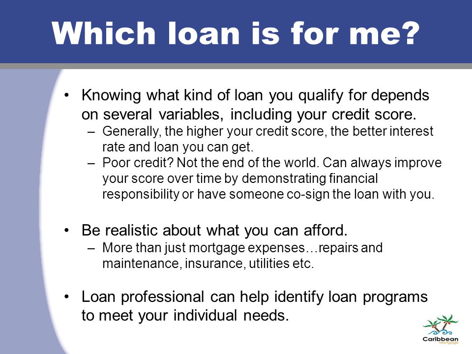 Which loan is for me.