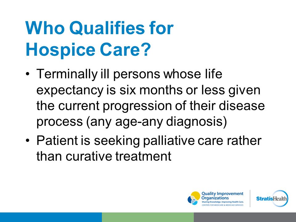 Who Qualifies for Hospice Care.