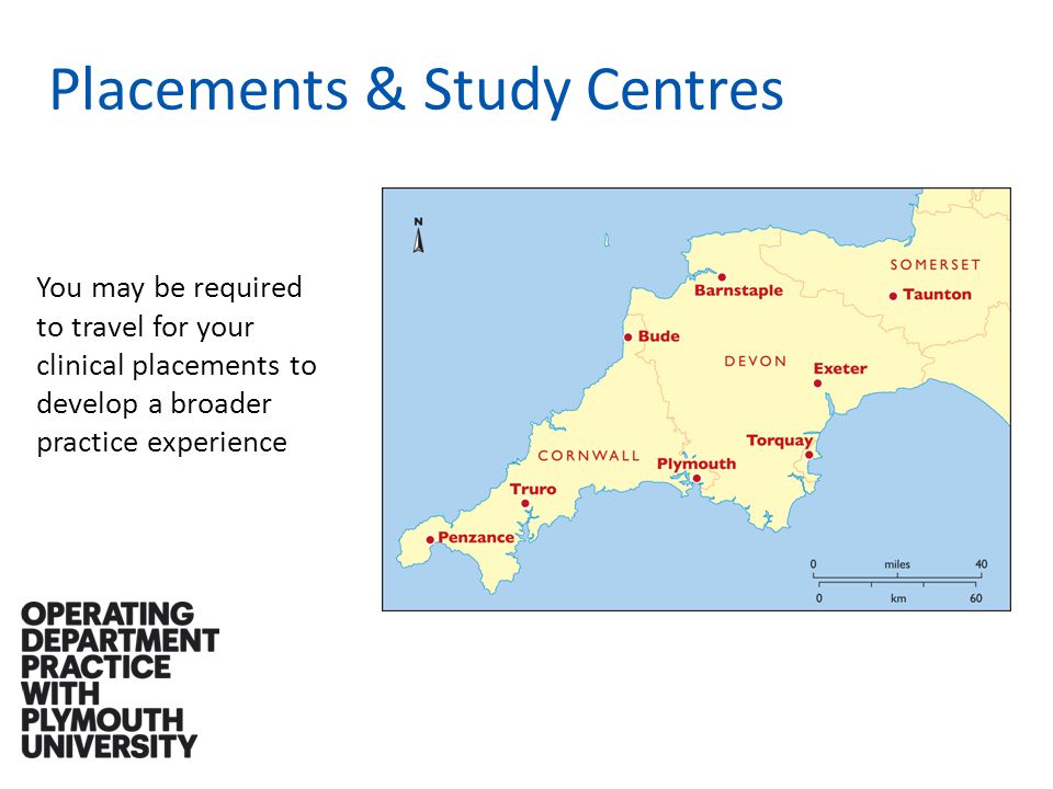 Placements & Study Centres You may be required to travel for your clinical placements to develop a broader practice experience