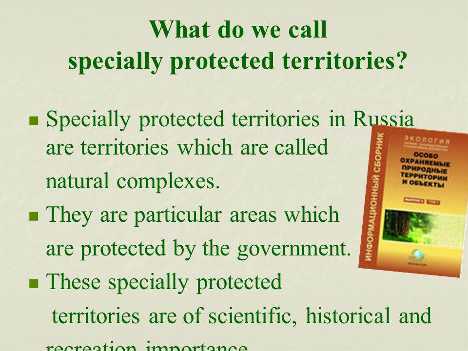 What do we call specially protected territories.