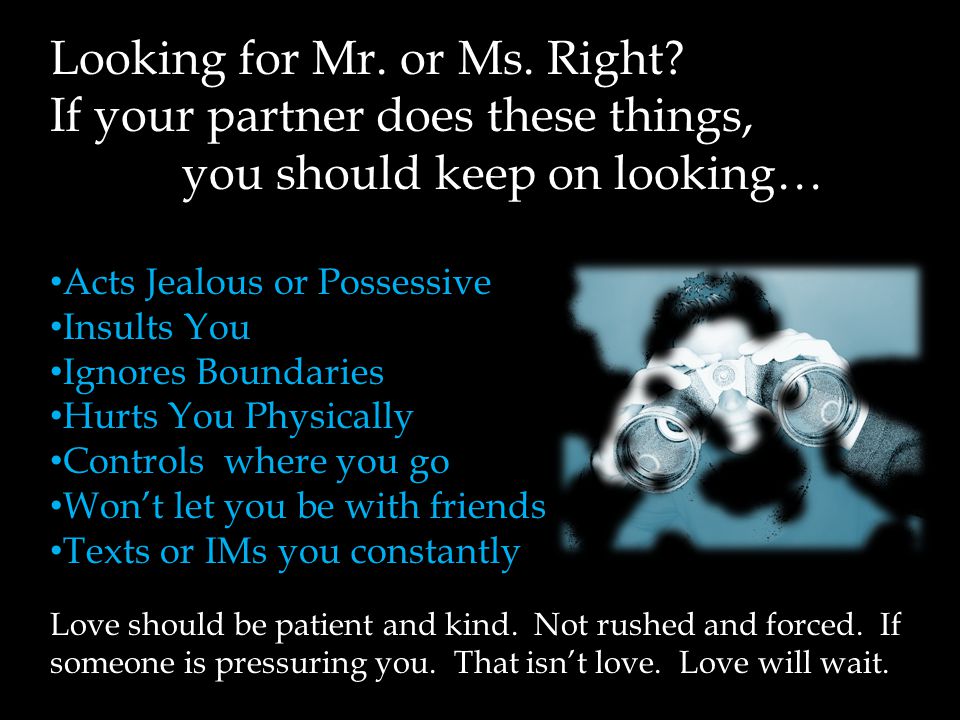 Looking for Mr. or Ms. Right.