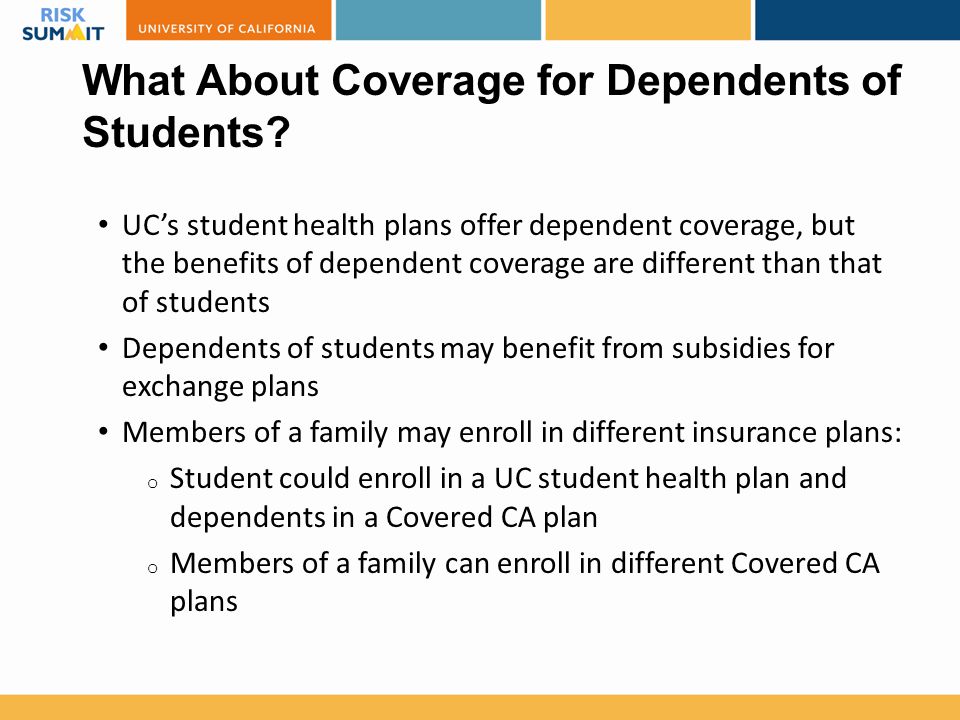 What About Coverage for Dependents of Students.