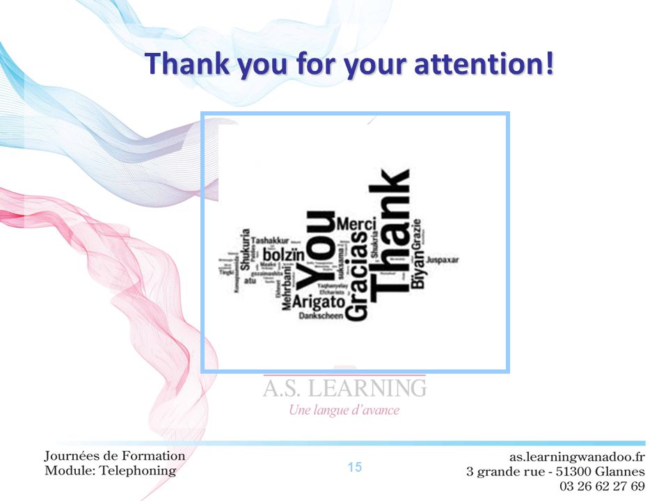 15 hank you for your attention! Thank you for your attention!