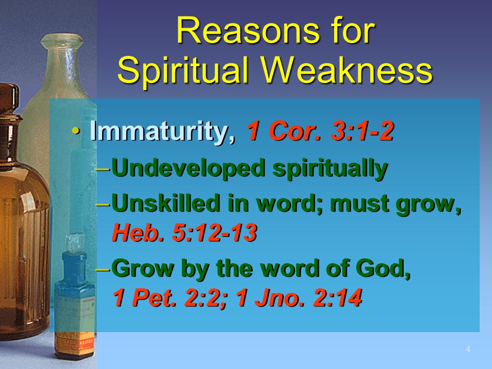 4 Reasons for Spiritual Weakness Immaturity, 1 Cor.
