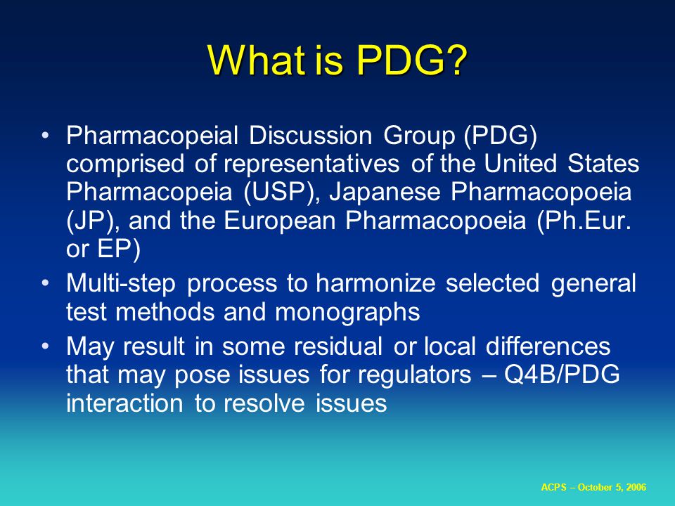 ACPS – October 5, 2006 What is PDG.