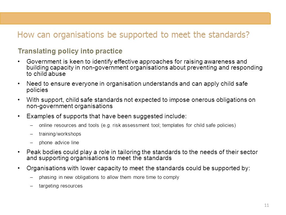 How can organisations be supported to meet the standards.