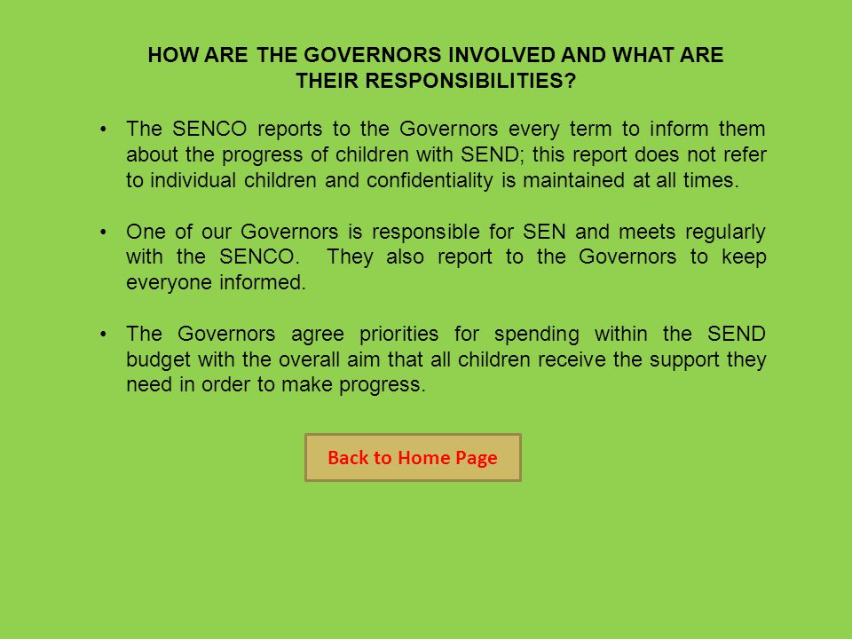 HOW ARE THE GOVERNORS INVOLVED AND WHAT ARE THEIR RESPONSIBILITIES.