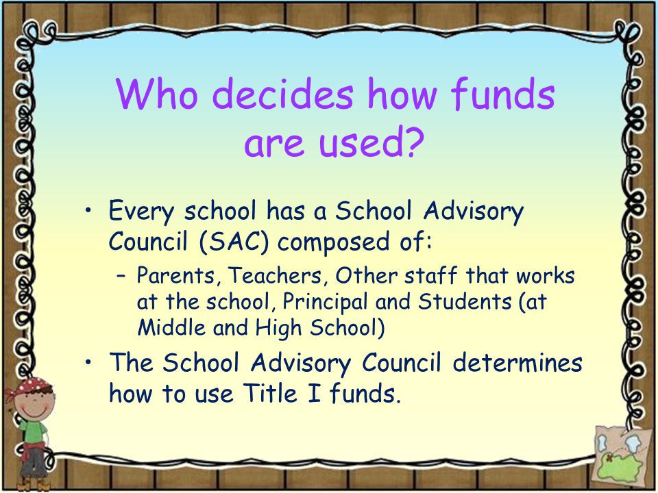 Who decides how funds are used.