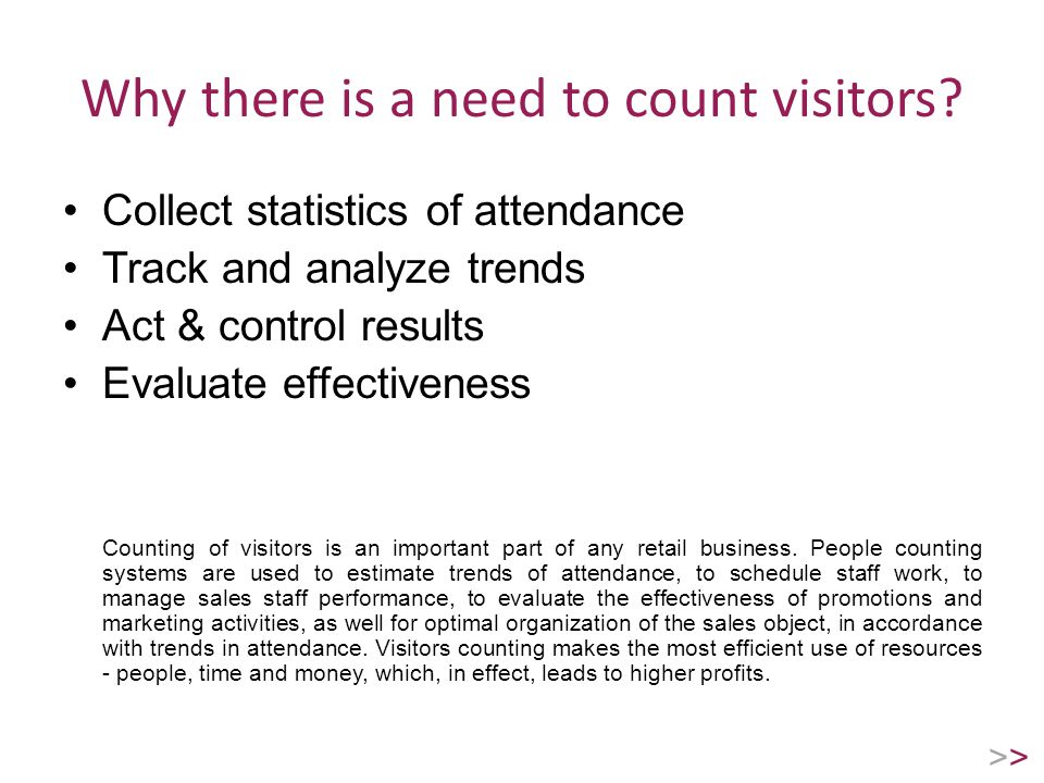 Why there is a need to count visitors.