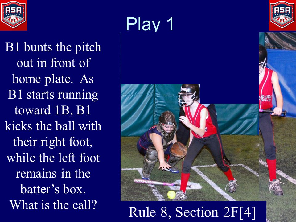 Play 1 B1 bunts the pitch out in front of home plate.