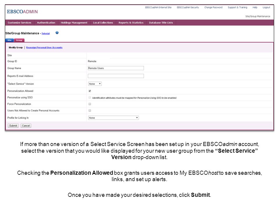 If more than one version of a Select Service Screen has been set up in your EBSCOadmin account, select the version that you would like displayed for your new user group from the Select Service Version drop-down list.