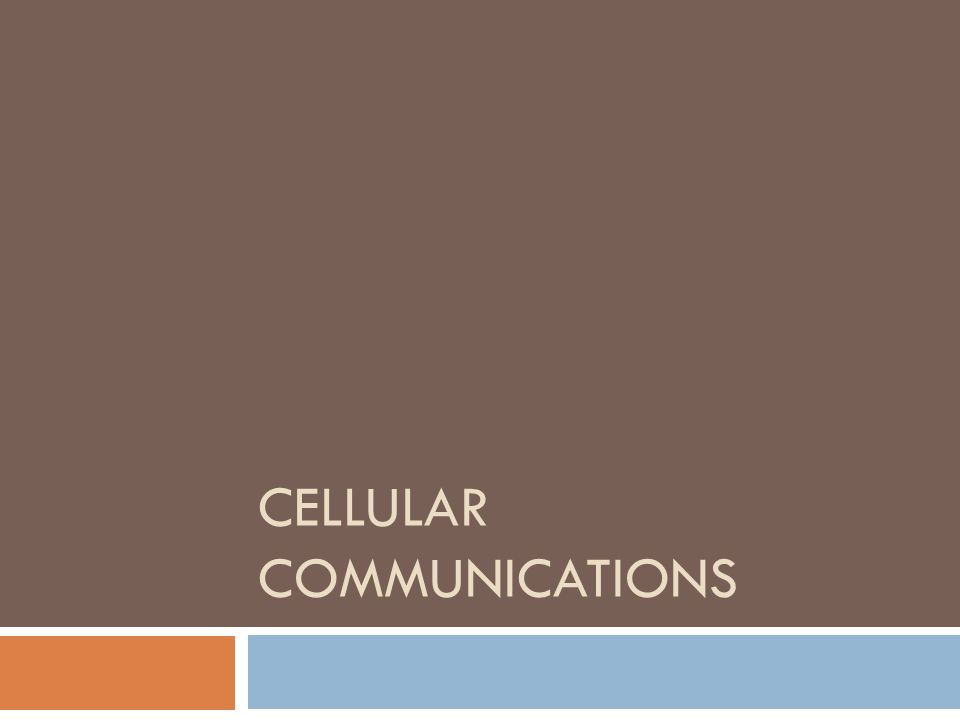 CELLULAR COMMUNICATIONS