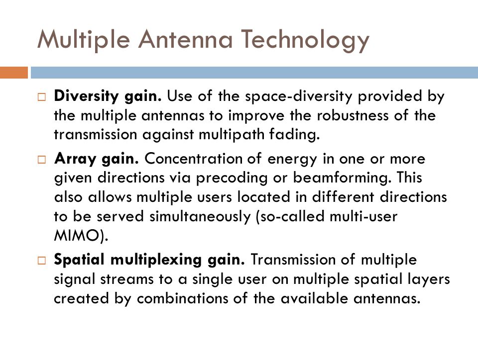 Multiple Antenna Technology  Diversity gain.