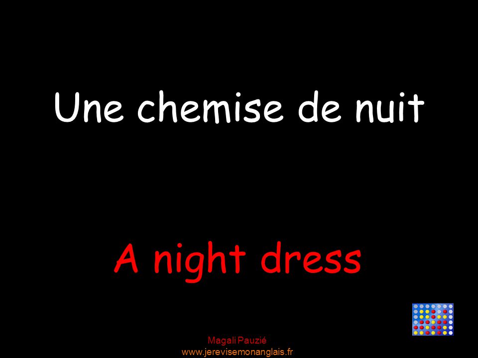 Magali Pauzié   A night dress Une chemise de nuit