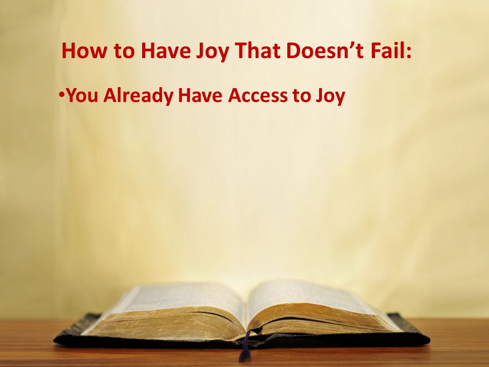 You Already Have Access to Joy