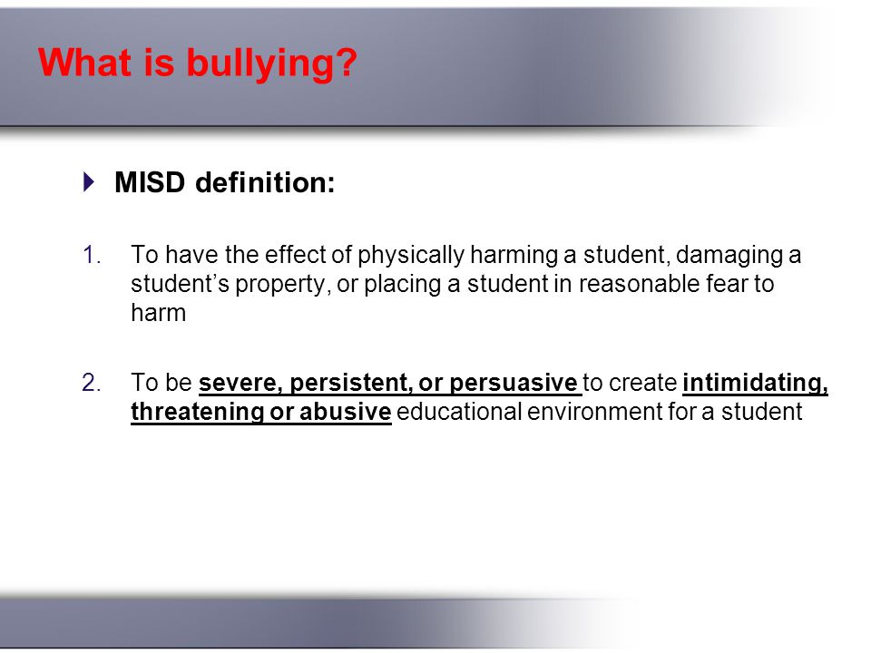 What is bullying.
