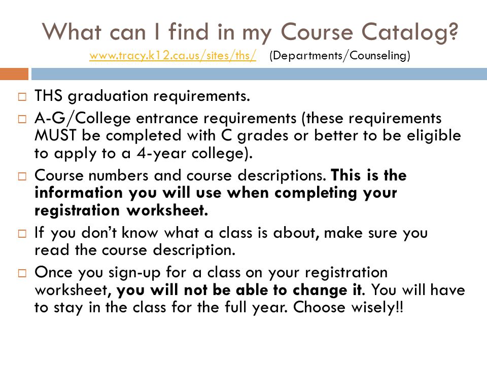 What can I find in my Course Catalog.