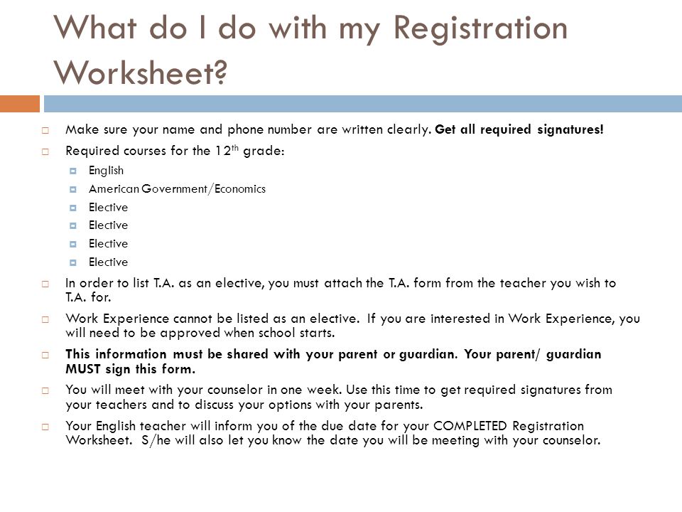 What do I do with my Registration Worksheet.