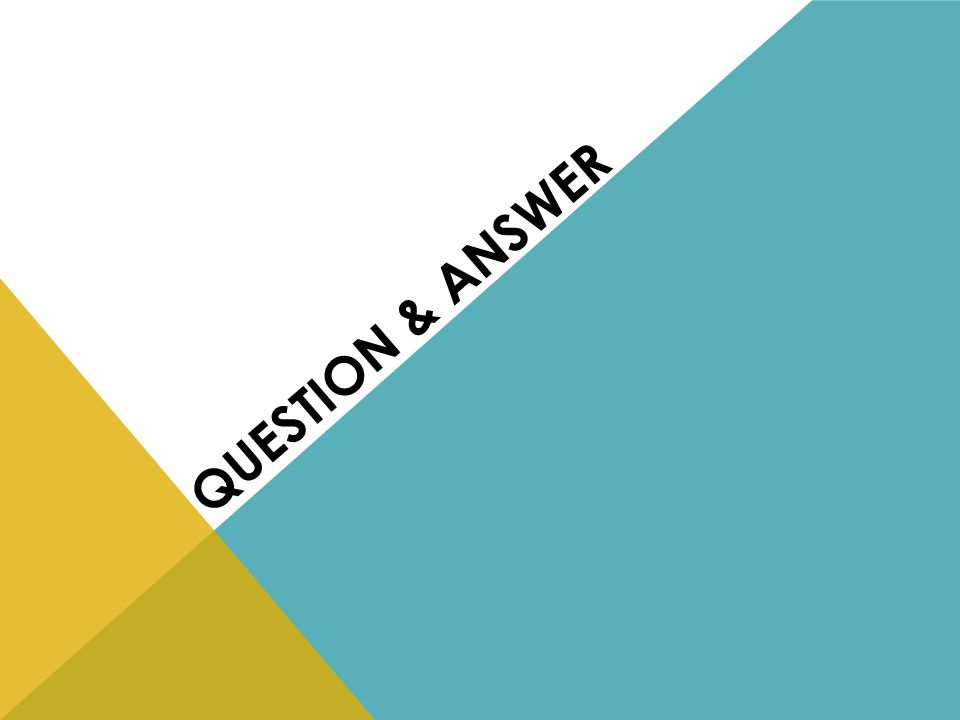 QUESTION & ANSWER