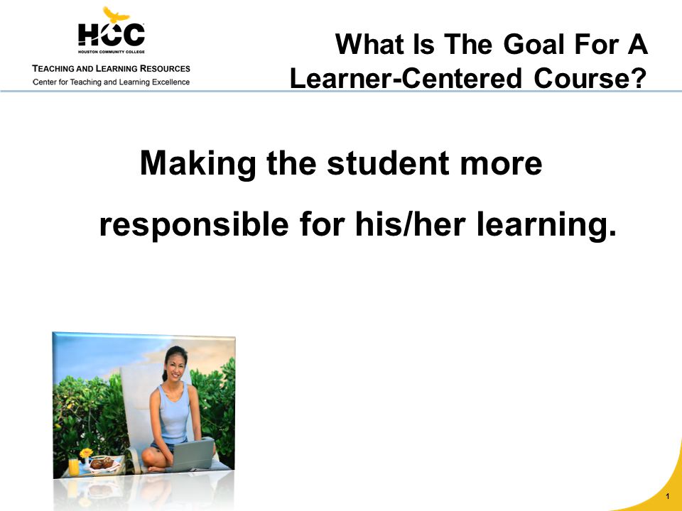 What Is The Goal For A Learner-Centered Course.