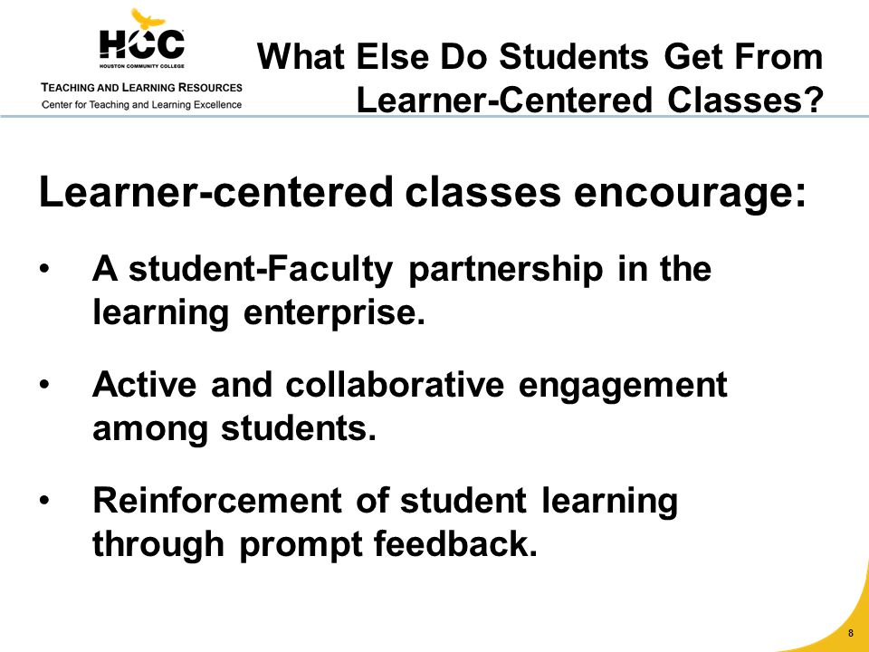 Learner-centered classes encourage: A student-Faculty partnership in the learning enterprise.