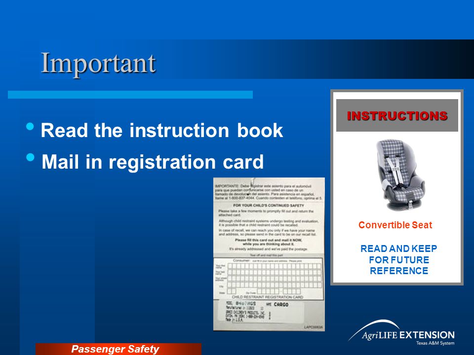 Passenger Safety Important Read the instruction book Mail in registration card READ AND KEEP FOR FUTURE REFERENCE Convertible Seat INSTRUCTIONS