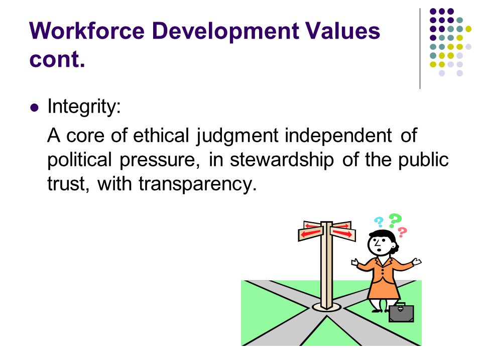 Workforce Development Values cont.