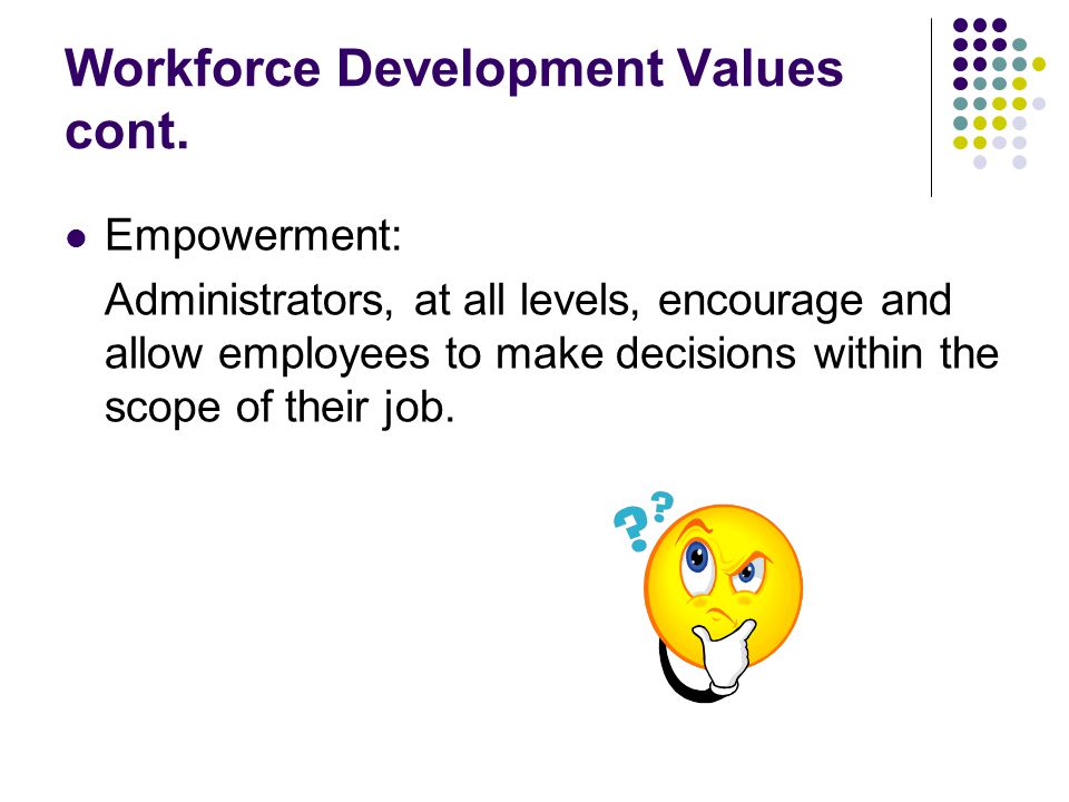Workforce Development Values cont.
